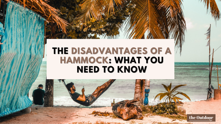 The Disadvantages of a Hammock: What You Need to Know