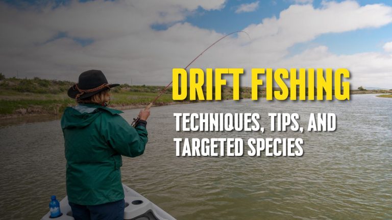 Beginner’s Guide to Drift Fishing: Techniques, Tips, and Targeted Species