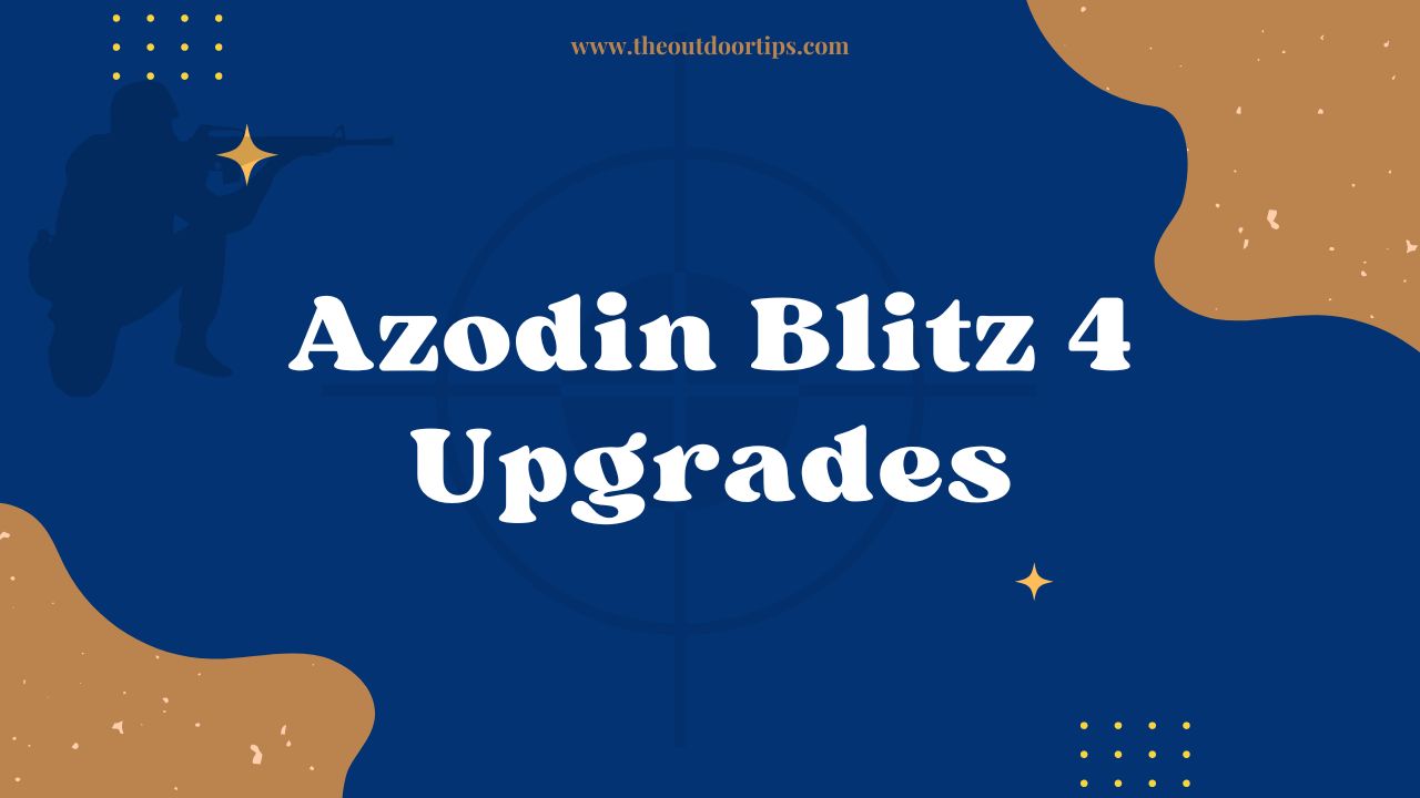 Azodin Blitz 4 Upgrades