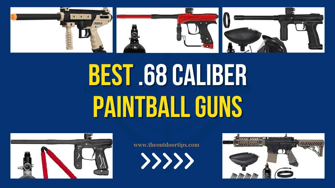 Best .68 Caliber Paintball Guns