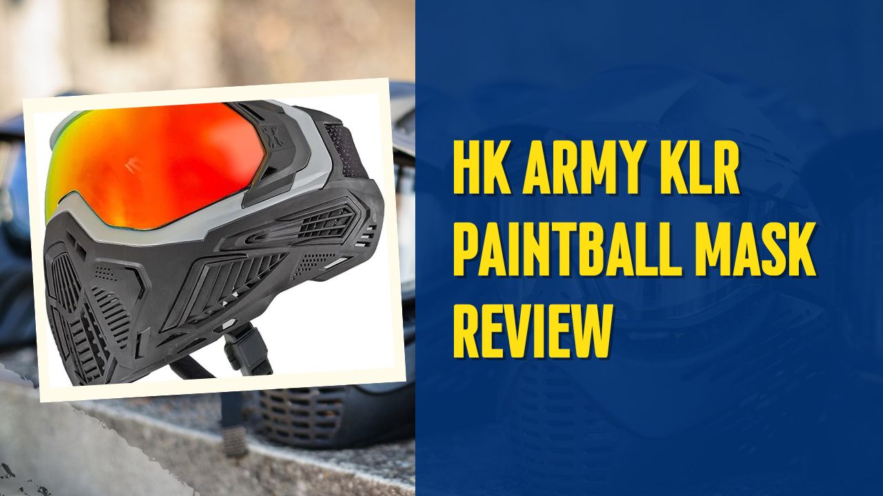 HK Army KLR Paintball Mask Review