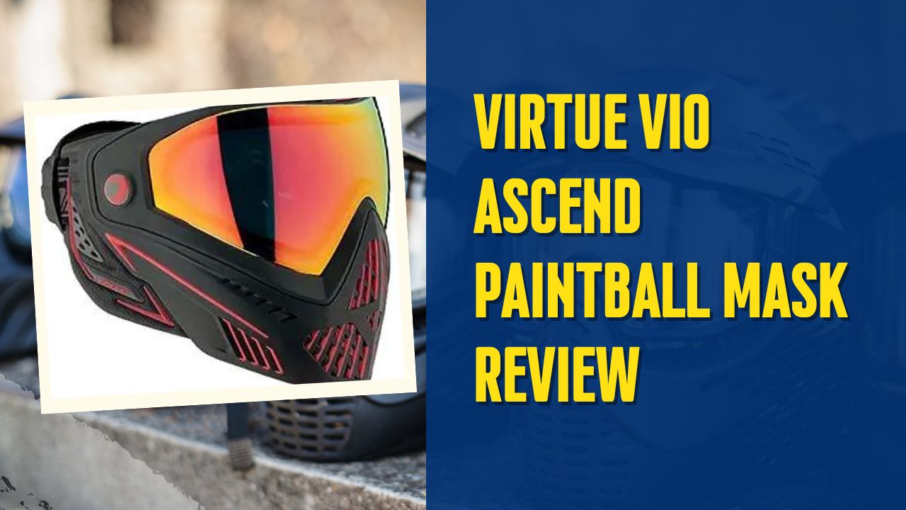 Virtue VIO Ascend Paintball Mask Review