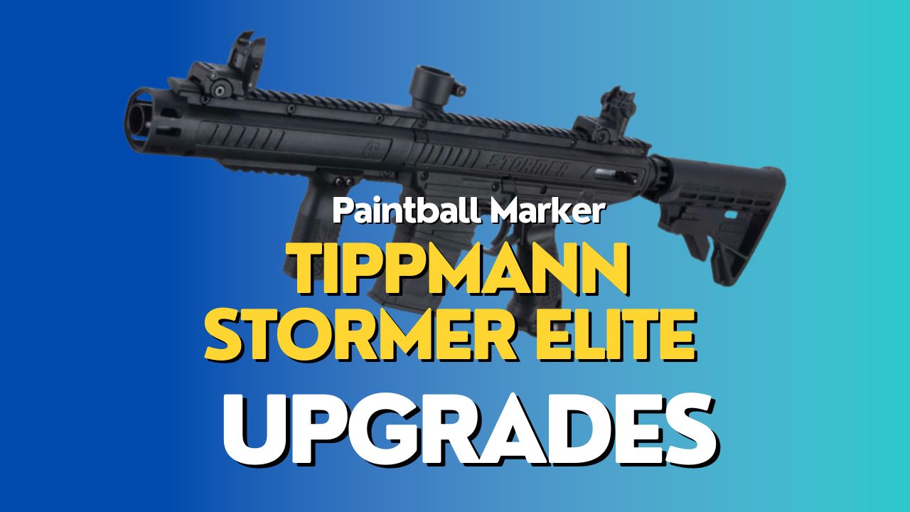 Tippmann Stormer Elite Upgrades